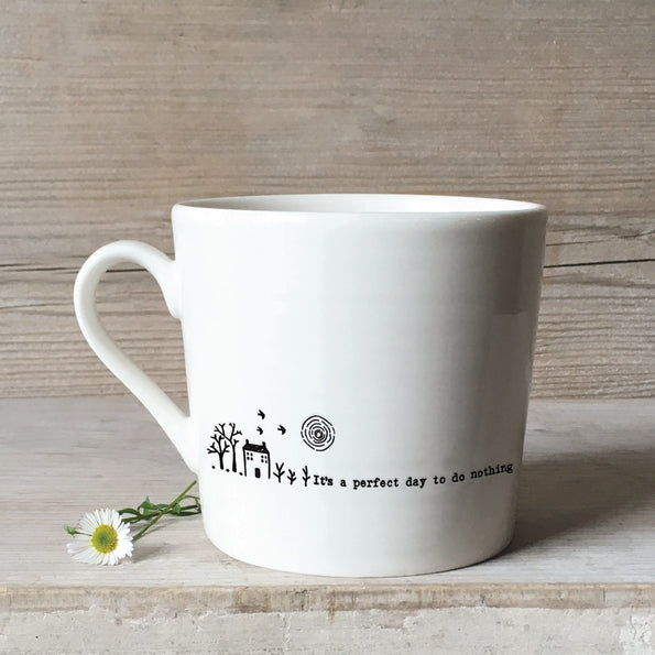 Mwg Borslen | Porcelain Mug - It's a perfect day to do nothing