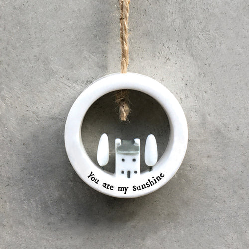 Addurn Porslen | East of India Porcelain House in Circle Hanger - You Are My Sunshine
