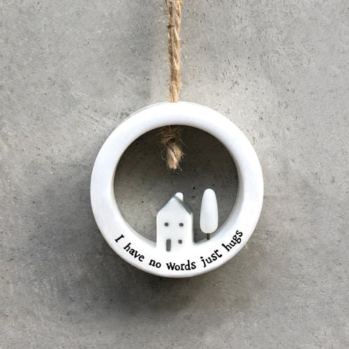 Addurn Porslen | East of India Porcelain House in Circle Hanger - Just Hugs